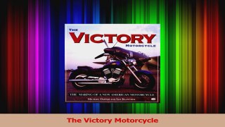 Read  The Victory Motorcycle Ebook Free