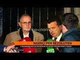 Ngërçi për rezolutën - Top Channel Albania - News - Lajme