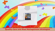 Read  Legal Self Defense for Mental Health Practitioners Quality Care and Risk Management PDF Free