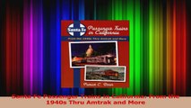 Read  Santa Fe Passenger Trains in California From the 1940s Thru Amtrak and More PDF Online