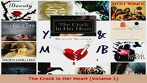 Read  The Crack in Her Heart Volume 1 EBooks Online