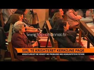 Siri, të krishterët kërkojnë paqe - Top Channel Albania - News - Lajme