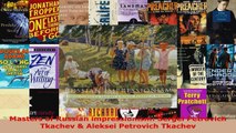 Read  Masters of Russian impressionism Sergei Petrovich Tkachev  Aleksei Petrovich Tkachev EBooks Online