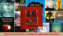 Read  Chinese Furniture A Guide to Collecting Antiques Ebook Free