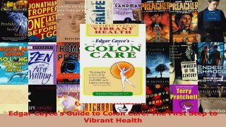 Download  Edgar Cayces Guide to Colon Care The First Step to Vibrant Health Ebook Free