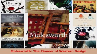 Read  Molesworth The Pioneer of Western Design EBooks Online
