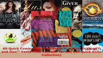 Read  60 Quick Cowls Luxurious Projects to Knit in Cloud and Duo Yarns from Cascade Yarns Ebook Free