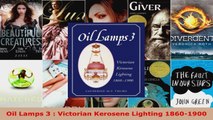 Read  Oil Lamps 3  Victorian Kerosene Lighting 18601900 Ebook Free