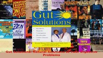 Read  Gut Solutions Natural Solutions to Your Digestive Problems Ebook Free