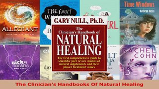 Read  The Clinicians Handbooks Of Natural Healing Ebook Free