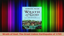 Download  Wrath of God The Great Lisbon Earthquake of 1755 PDF Online