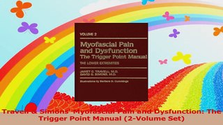 Travell  Simons Myofascial Pain and Dysfunction The Trigger Point Manual 2Volume Set PDF