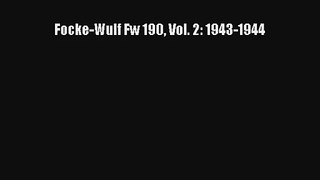 Focke-Wulf Fw 190 Vol. 2: 1943-1944 [Read] Full Ebook