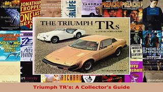 Read  Triumph TRs A Collectors Guide EBooks Online