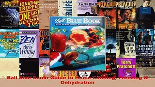 Read  Ball Blue Book Guide to Home Canning Freezing  Dehydration Ebook Free