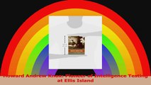 Download  Howard Andrew Knox Pioneer of Intelligence Testing at Ellis Island PDF Online