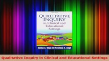 PDF Download  Qualitative Inquiry in Clinical and Educational Settings Download Online