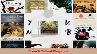 Read  French Island Elegance EBooks Online