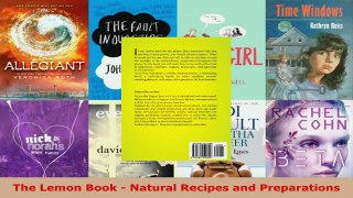Read  The Lemon Book  Natural Recipes and Preparations EBooks Online
