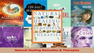Read  Natural Healing Remedies  Therapies EBooks Online