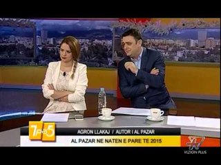 7pa5 - Al Pazar ne naten e pare 2015 - 31 Dhjetor 2014 - Show - Vizion Plus