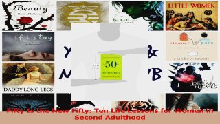 Read  Fifty Is the New Fifty Ten Life Lessons for Women in Second Adulthood Ebook Free