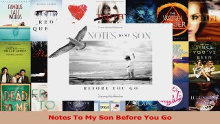 Download  Notes To My Son Before You Go Ebook Free
