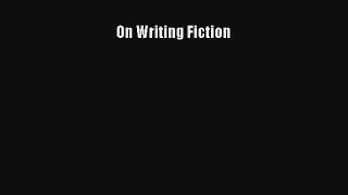 On Writing Fiction [PDF] Full Ebook