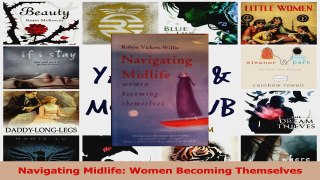 Read  Navigating Midlife Women Becoming Themselves Ebook Free