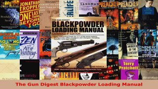 Read  The Gun Digest Blackpowder Loading Manual EBooks Online