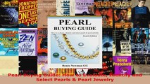 Read  Pearl Buying Guide How to Evaluate Identify and Select Pearls  Pearl Jewelry Ebook Free