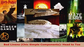 Download  Bed Linens Chic Simple Components Head to Toe Ebook Free