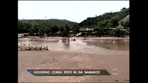 Governo cobra R$ 20 bilhões da mineradora Samarco