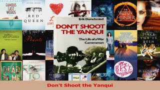 Read  Dont Shoot the Yanqui PDF Free