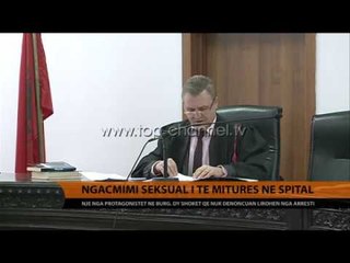 Ngacmimi seksual i të miturës në spital - Top Channel Albania - News - Lajme