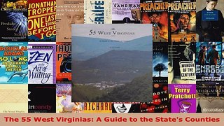 Read  The 55 West Virginias A Guide to the States Counties EBooks Online