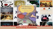 Read  Perfect Palettes for Painting Rooms Plus Complete Decorating Guidelines Ebook Free