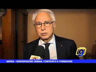 ANDRIA | Rigenerazione urbana, confronto e formazione