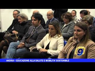 ANDRIA | Educazione alla salute e mobilità sostenibile