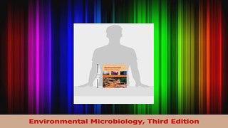 Read  Environmental Microbiology Third Edition Ebook Free