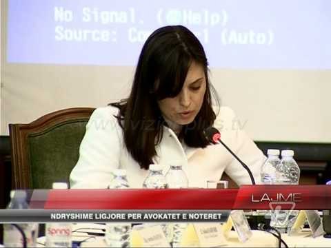 Ndryshime ligjore për avokatet e noterët - News, Lajme - Vizion Plus