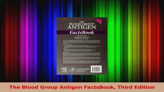 Read  The Blood Group Antigen FactsBook Third Edition PDF Online