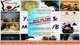Read  Not on the Evening News Americas Household Manual Ebook Free