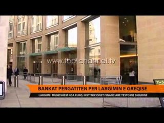Bankat përgatiten për largimin e Greqisë nga eurozona - Top Channel Albania - News - Lajme