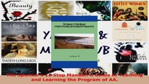 Read  The Sponsors 12 Step Manual A Guide to Teaching and Learning the Program of AA PDF Online