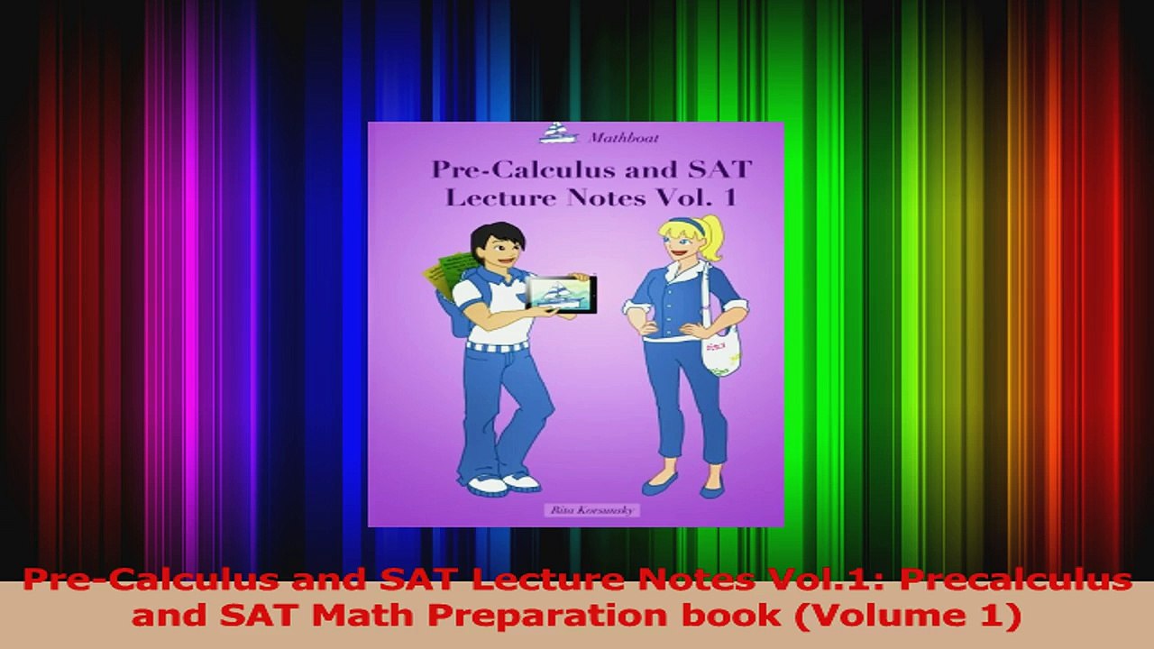 PreCalculus and SAT Lecture Notes Vol1 Precalculus and SAT Math Preparation book Read Online