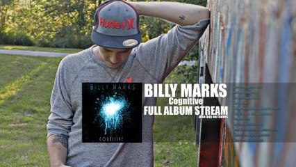 Billy Marks - "Cognitive" (Full Album Stream)