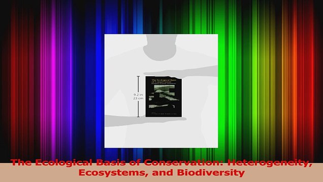 Read The Ecological Basis of Conservation Heterogeneity Ecosystems and Biodiversity Ebook Free