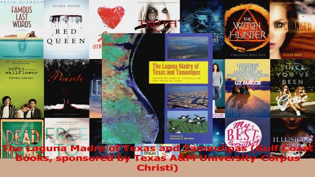 Download The Laguna Madre of Texas and Tamaulipas Gulf Coast Books sponsored by Texas AM Ebook Free