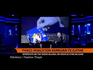 Thaçi: Koalicion kërkuan të gjithë - Top Channel Albania - News - Lajme